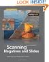 Scanning Negatives and Slides: Digitizing Your Photographic Archives