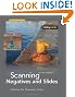 Scanning Negatives and Slides: Digitizing Your Photographic Archives
