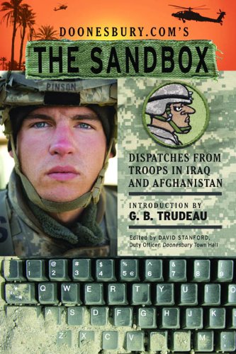 Doonesbury.com's The Sandbox: Dispatches from Troops in Iraq and Afghanistan