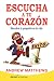 Escucha Tu Corazon (Spanish Edition)