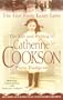 The Girl from Leam Lane: The Life and Writing of Catherine Cookson
