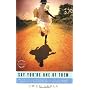 Say You're One of Them by Uwem Akpan