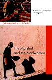 The Marshal and the Madwoman (Marshal Guarnaccia Investigation)
