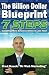 The Billion Dollar Blueprint: 7 Steps To Getting More Business Online in Less Time! The Billion Dollar Blueprint: 7 Steps To Getting More Business Online in Less Time!