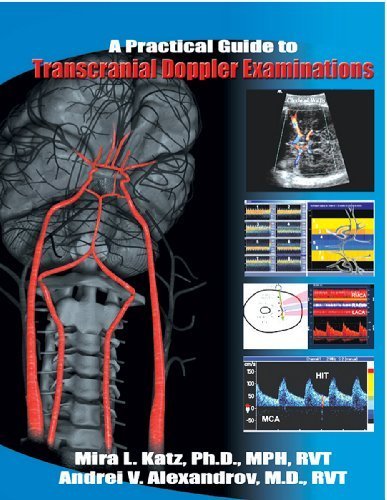 Practical Guide to Transcranial Doppler Examinations by Katz, Mira L., Ph.d., Alexandrov, Andrei V. (June 30, 2003) Paperback 1