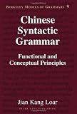 Chinese Syntactic Grammar (Berkeley Models of Grammars)