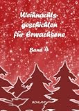 Produkt-Bild: Weihnachtsgeschichten f&uuml;r Erwachsene Bd. II