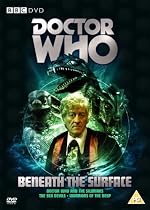 Doctor Who - Beneath the Surface (The Silurians [1970] / The Sea Devils [1972] / Warriors of the Deep [1984])