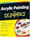 Acrylic Painting For Dummies