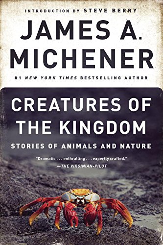 creatures of the kingdom stories of animals and nature