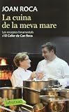 La cuina de la meva mare: Les receptes fonamentals d'El Celler de Can Roca (Labutxaca)