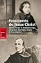 Passionn�s de J�sus Christ : Etienne Pernet et Antoinette Fage, fondateurs des Petites Soeurs de l'Assomption