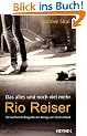 Das alles und noch viel mehr: Rio Reiser - Die inoffizielle Biografie des K�nigs von Deutschland