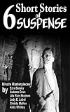 6 Short Stories of Suspense