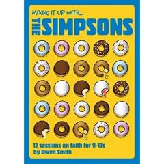 Mixing it Up with the Simpsons: 12 Sessions on Faith for 9-13s