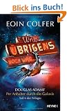 Und �brigens noch was ...: Douglas Adams' : Per Anhalter durch die Galaxis. Teil 6 der Trilogie