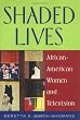 Shaded Lives: African American Women and Television