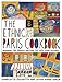 Books : The Ethnic Paris Cookbook