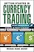 Getting Started in Currency Trading: Winning in Today's Market