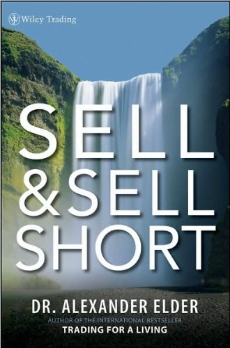 A. Elder. A. Elder's Sell And Sell Short (Wiley Trading) (Hardcover)2008.