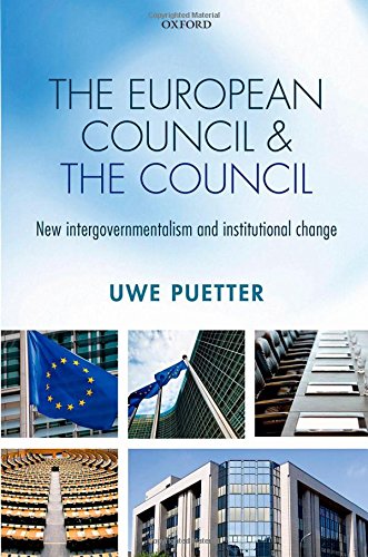 European Council and the Council: New intergovernmentalism and institutional change