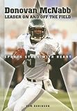 Donovan McNabb: Leader On and Off the Field (Sports Stars With Heart) Tom Robinson
