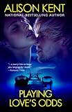 Playing Love's Odds (A Classic Sexy Romantic Suspense)