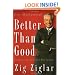 Better Than Good: Creating a Life You Can't Wait to Live