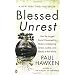 Blessed Unrest: How the Largest Social Movement in History Is Restoring Grace, Justice, and Beauty to the World
