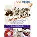 Lobster Rolls and Blueberry Pie: Three Generations of Recipes and Stories from Summers on the Coast of Maine