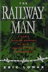 The Railway Man: A POW's Searing Acco...