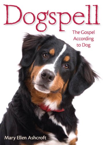 Dogspell: The Gospel According to Dog under Systematic in The Books Store
