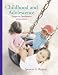 Childhood And Adolescence: Voyages In Development