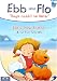 Ebb & Flo - Ebb's New Friend & 12 Fun Stories