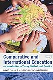 Comparative and international education : an introduction to theory, method, and practice