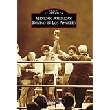 mexican american boxing in los angeles images of america