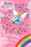 Imogen the Ice Dance Fairy (Rainbow Magic)