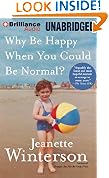 Why Be Happy When You Could Be Normal?