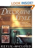 Decorative Style: The Most Original and Comprehensive Sourcebook of Styles, Treatments, Techniques