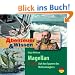 Abenteuer & Wissen: Magellan. Auf den Spuren des Weltumseglers