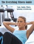 The Everything Fitness Guide: Yoga, Z...