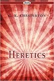 Heretics/Orthodoxy (Nelson's Royal Classics)
