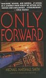 Only Forward