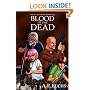 Blood of the Dead: A Zombie Novel (Undead World Trilogy, Book One)