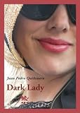 Dark Lady: Historia de una resurrección gloriosa (Narrativa)