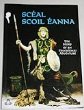 Scʹeal scoil ʹeanna = The story of an educational adventure