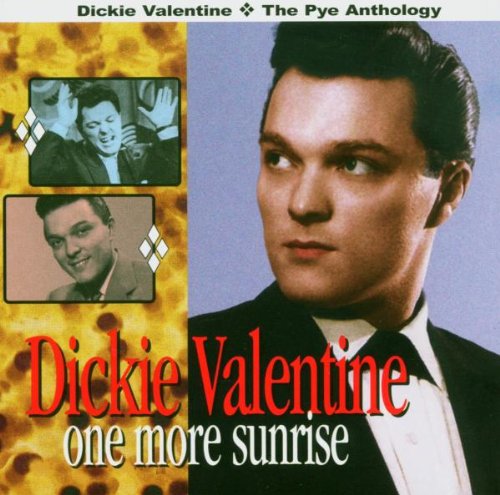 Dickie Valentine - One More Sunrise: Best Of - Zortam Music
