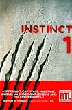 Instinct, Tome 1