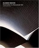 Eladio Dieste: Innovation in Structural Art