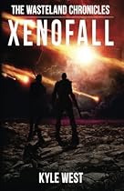 Xenofall (The Wasteland Chronicles) (Volume 7) Xenofall (The Wasteland Chronicles) (Volume 7)